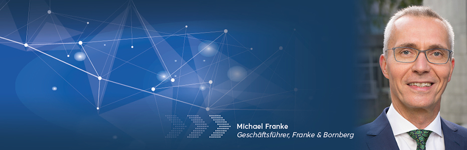 Michael Franke, Geschäftsführer, Franke und Bornberg GmbH